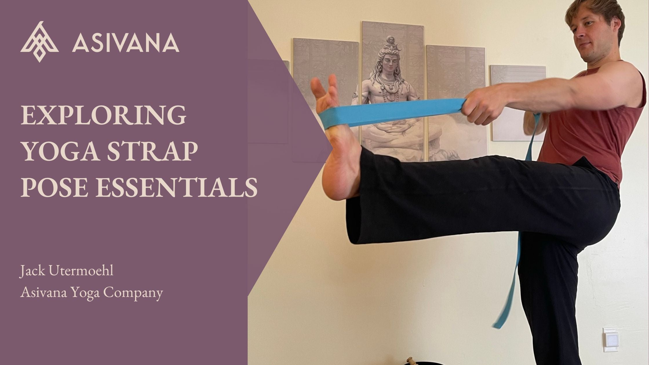 Explore Yoga Strap Poses: Understanding Yoga Strap Essentials – Asivana Yoga