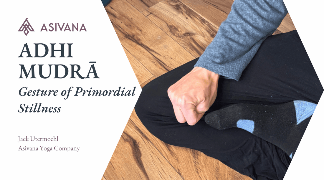 Adhi Mudra Gesture of Primordial Stillness Article