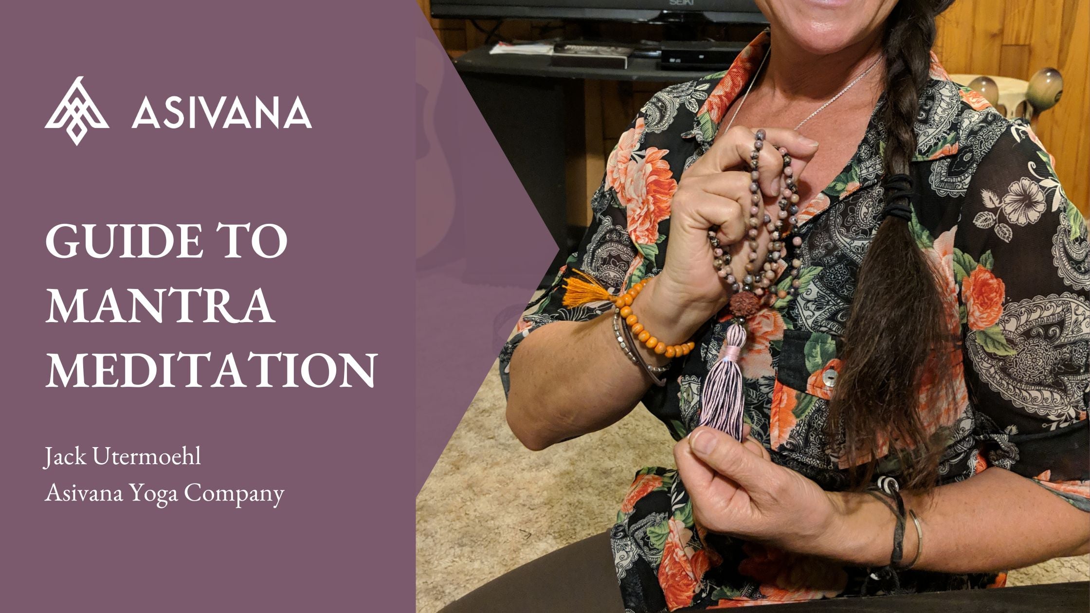 A Comprehensive Guide To Mantra Meditation – Asivana Yoga