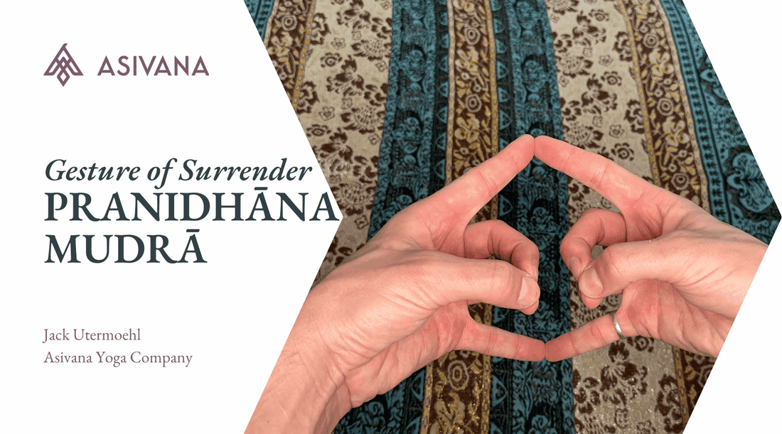 Pranidhana Mudra Gesture of Surrender Article