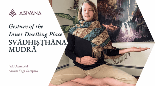 Svadhisthana Mudra Gesture of the Inner Dwelling Place Article