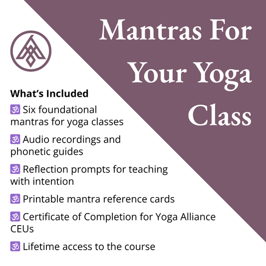 Mantras For Your Yoga Classes Course by Asivana Yoga