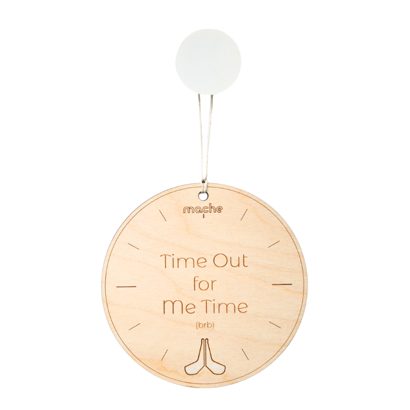 Self Care Sign | Me Time Medallion Birch